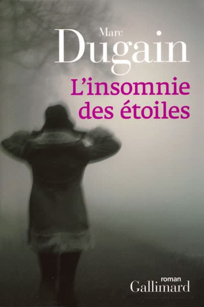 Marc Dugain, L'Insomnie des étoiles