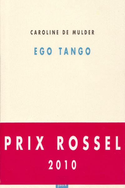 Caroline de Mulder, Ego tango