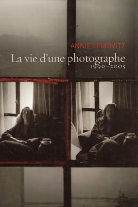 Annie Leibovitz, La vie d'une photographe 1990-2005