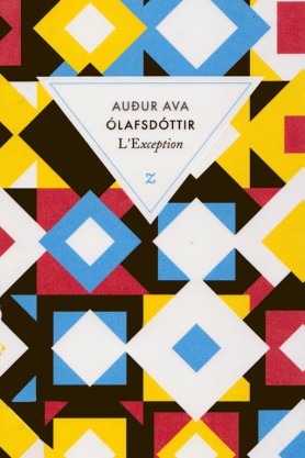 Audur Ava Olafsdottir, L'Exception