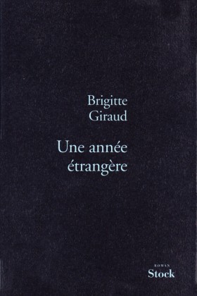 Brigitte Giraud, Une année étrangère