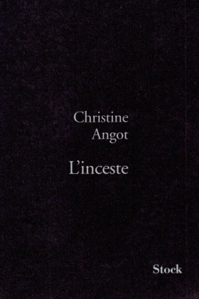 Chritine Angot, L'inceste