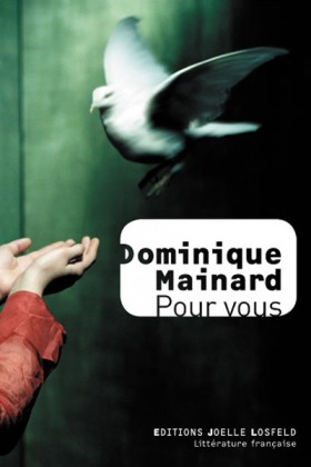 Dominique Maynard, Pour vous