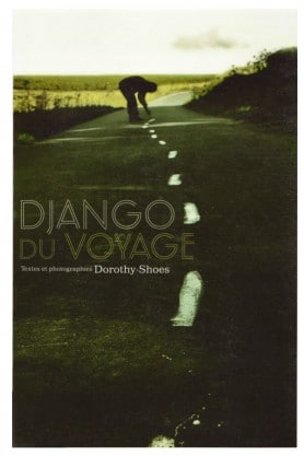 Dorothy Shoes, Django duvoyage