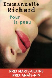 Emmanuelle RICHARD, Pour la peau