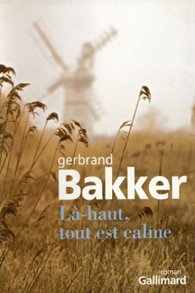 Gerbrand Bakker, Là-haut