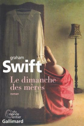 Graham SWIFT, Le dimanche des mères