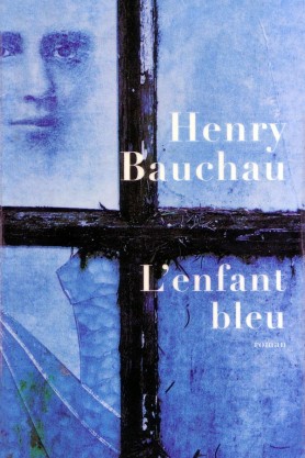 Henri BAUCHAU, L'enfan bleu