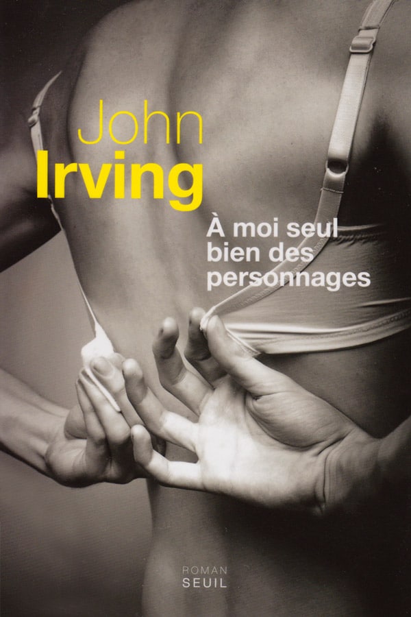 John Irving, A moi seul bien des personnages