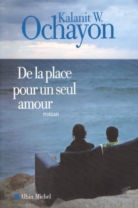 Kalamit Ochayon, De la place pour un seul amour