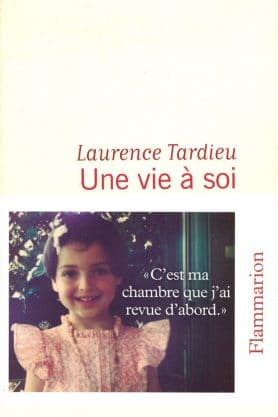 Laurence Tardieu, Une vie à soi