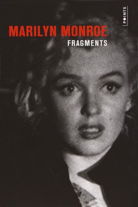 Marilyn Monroe, Fragments