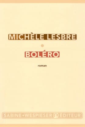 Michèle Lesbre, Boléro