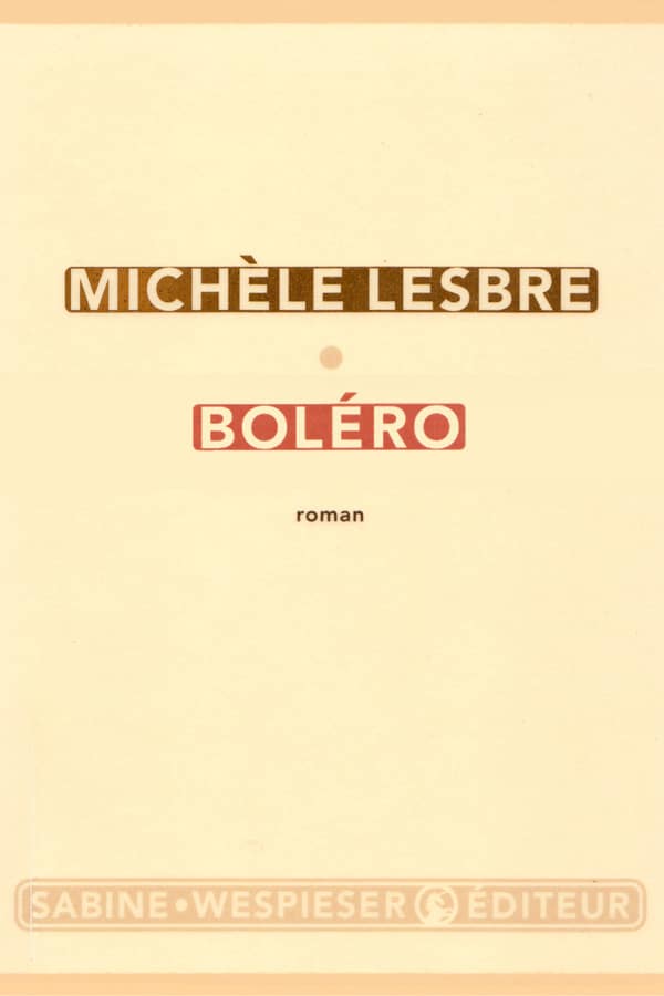 Michèle Lesbre, Boléro