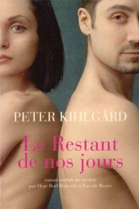 Peter Kihlgard, Le restant de nos jours